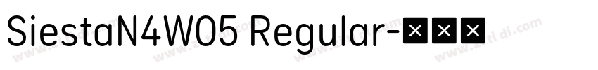 SiestaN4W05 Regular字体转换